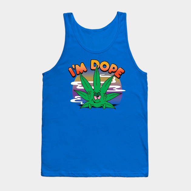 I'M DOPE Tank Top by toddgoldmanart